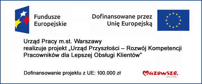 Projekt Urząd Przyszłości - Rozwój Kompetencji Pracowników dla Lepszej Obsługi Klientów 